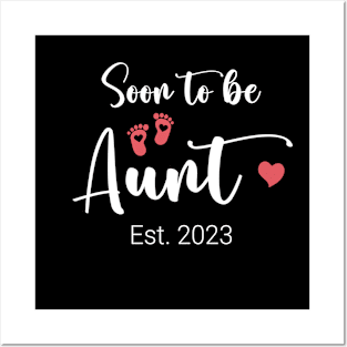 Soon To be Aunt 2023 Posters and Art